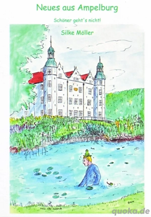 Neues aus Ampelburg - Schöner geht's nicht, Band1,mit 24 Comics von Silke Möller