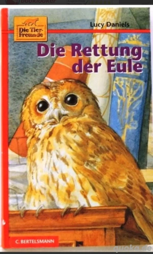 Die Rettung der Eule; Bd. 13, Lucy Daniels - kinderbuch Bertelsmann, 1. Auflage - 1999
