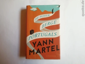 Die hohen Berge Portugals - Yann Martel - Hardcover