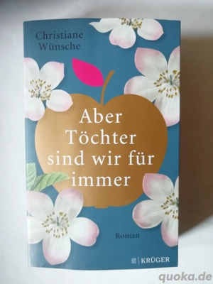 Aber Töchter sind wir für immer - Chrstiane Wünsche - Taschenbuch Bild 2