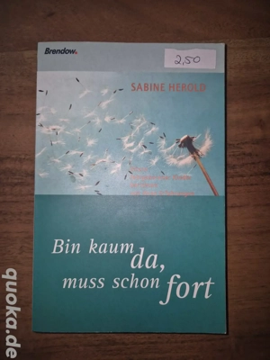 Bin kaum da, muss schon Fort 