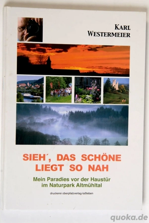 Bildband Altmühltal< Sieh das schöne liegt so nah< Naturpark Altmühltal limitierte Auflage 