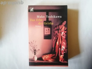 Das Erbe der Geisha - Mako Yoshikawa - Taschenbuch