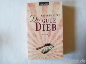Der gute Dieb - Matthew Dicks - Taschenbuch  