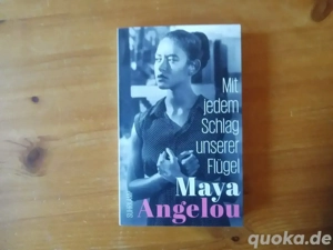 Mit jedem Schlag unserer Flügel - ( Maya Angelou Memoire 6 )  