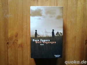 Weit Gegangen   Das Leben des Valentino Achak Deng   Dave Eggers  
