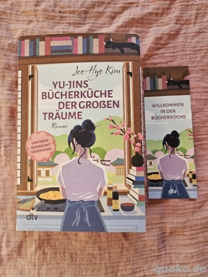 Buch Roman "Yu-Jins Bücherküche der großen Träume" mit Lesezeichen von Jee-Hye Kim
