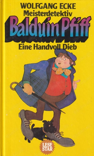 Balduin Pfiff - Eine Handvoll Dieb