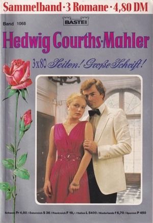 Hedwig Courths Mahler, Band 1068, Sammelband, 3 Romane, 3 x 80 Seiten in großer Schrift 