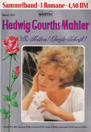 Hedwig Courths Mahler, Band 1071, Sammelband, 3 Romane, 3 x 80 Seiten in großer Schrift