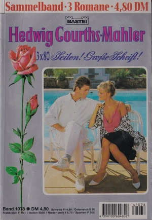 Hedwig Courths Mahler, Band 1078, Sammelband, 3 Romane, 3 x 80 Seiten in großer Schrift 