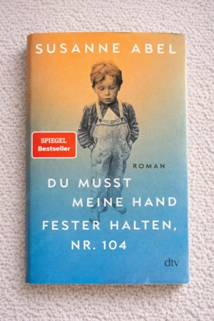 Du musst meine Hand fester halten, Nr. 104   Susanne Abel | Roman | Hardcover | dtv