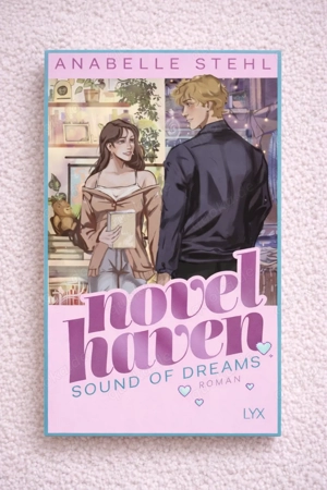 Novel Haven   Sound of Dreams   Anabelle Stehl | Roman | Paperback | Novel Haven Band 3 | LYX