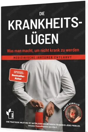 Die Krankheitslügen   Fabian Kowallik | neu | gebundene Ausgabe | Gesundheitsratgeber