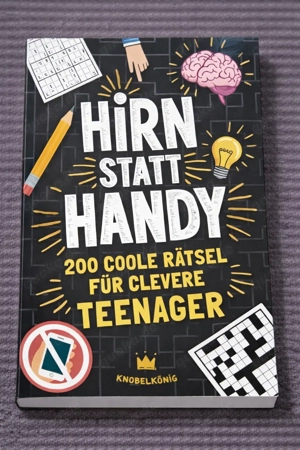 Hirn statt Handy   200 coole Rätsel für clevere Teenager | Taschenbuch | Knobelkönig | neu