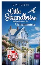Villa Strandbrise und der Sommer der Geheimnisse   Mia Peters | Neuanfang am Meer Band 1 | Taschenbu