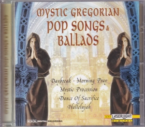 Capella Gregoriana   Mystic Gregorian Pop Songs & Ballads