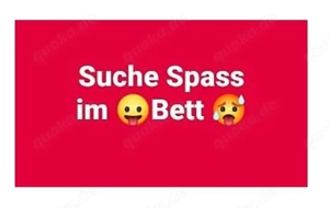 Suche Spaß im Bett