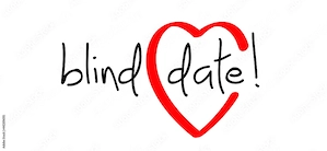 er sucht blind date