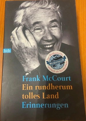 Frank McCourt Ein rundherum tolles Land Erinnerungen