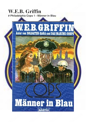 W. E. B. Griffin Philadelphia Cops Band 1