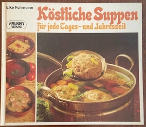 Köstliche Suppen