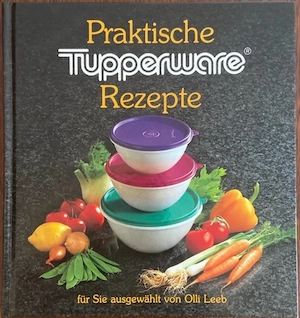 Praktische Tupperware Rezepte