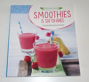 SMOOTHIES & SAFTSHAKES - fruchtig, köstlich und gesund, wie neu,   1,80 Porto