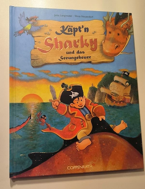 Käpt'n Sharky und das Seeungeheuer von Jutta Langreuter und Silvio Neuendorf 
