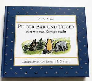 NEU Gebundenes BUCH mit Bildern llustrationen Pu der Bär und Tieger oder wie man Karriere macht 