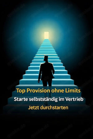 Vertrieb gesucht | Hohe Provision ohne Begrenzung