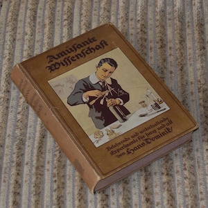 Altes Buch - Amüsante Wissenschaft - Hans Dominik 1913