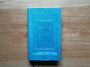 Nachts ist es leise in Teheran - Shida Bazyar- gebunden