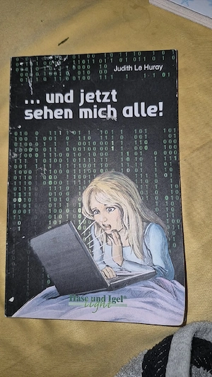 und jetzt sehen mich alle!  (Extra Light Version)   Spannender Jugendroman über Cybermobbing