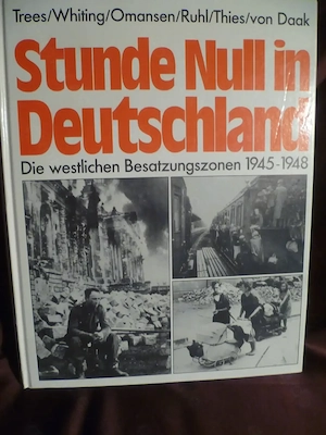 Stunde Null in Deutschland  Die westlich Besatzungszonen 1945-1948