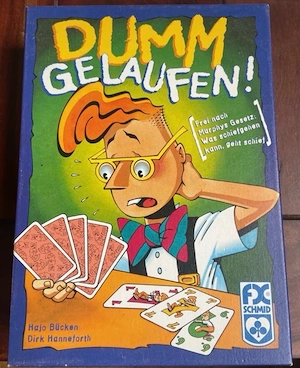 Dumm gelaufen