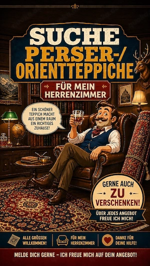 Suche alte Orientteppiche Perserteppiche für Herrenzimmer