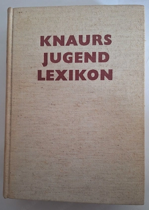 Knauers Jugend Lexikon Nachschlagwerk für Jugendliche und Kinder