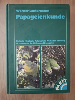 Papageienkunde Werner Lantermann Buch Parey Verlag Papageien Haltung Zucht