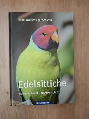 Edelsittiche Haltung Zucht Artenschutz Schättin Fachbuch Vogelzucht Oertel
