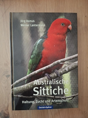 Australische Sittiche Haltung Zucht Asmus Lantermann Fachbuch Vogelzucht TOP