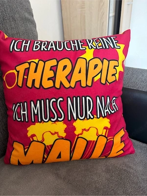 Dekokissen   Ich brauche keine Therapie ich muss nach Malle