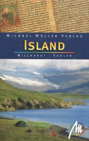 Reiseführer Island vom Michael-Müller-Verlag, ISBN 3-89953-313-5, Jens Willhardt   Christine Sadler 