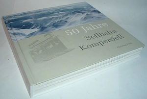 50 Jahre Seilbahn Komperdell   Das Jubiläumsbuch von Christian Fritz 