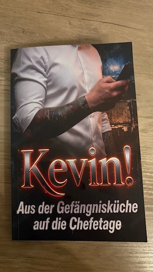 Kevin! Aus der Gefängnisküche auf die Chefetage | NEU