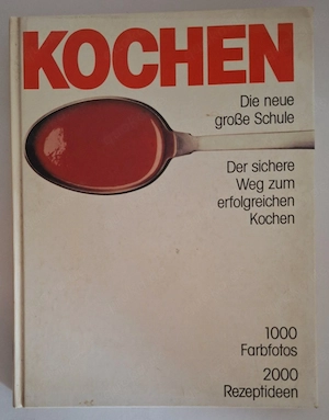 Kochbuch Kochen die neue große Schule Arnold Zabert