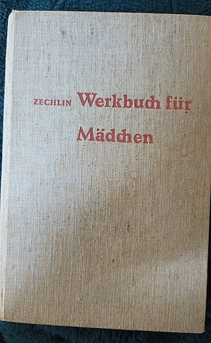 Zechlin Werkbuch für Mädchen 