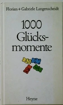 Buch 1000 GLÜCKSMOMENTE, Florian + Gabriele Langenscheidt, 159 Seiten, Hardcover, 1a Zustand