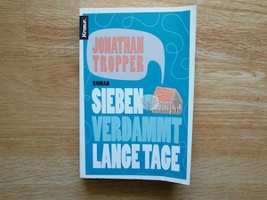 Sieben verdammt lange Tage - Jonathan Tropper - Taschenbuch