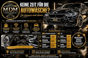  Keine Zeit für die Autowäsche? Professionelle Premium Autopflege | Abholservice inklusive